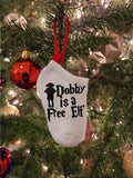 Dobby is a Free Elf