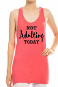 Not Adulting Today - Peachy Keen Boutique